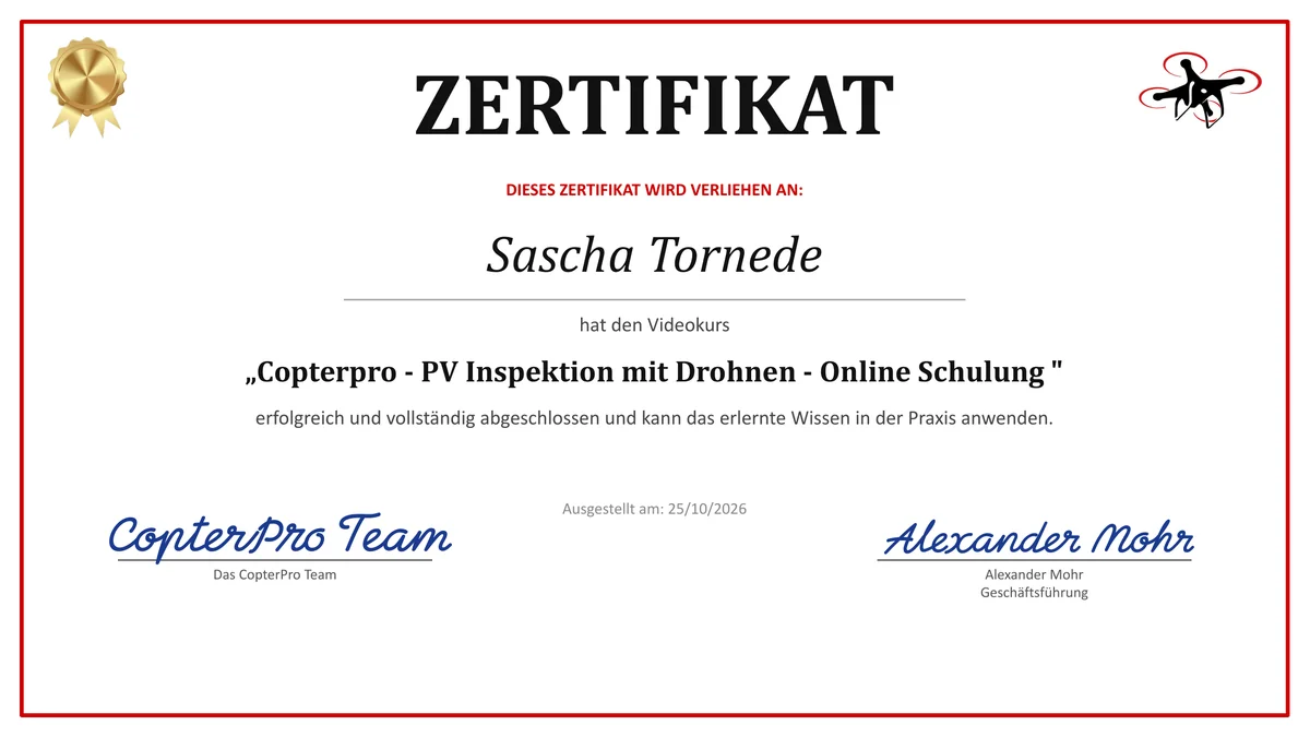 Zertifikat für Sascha Tornede: Videokurs CopterPro – PV Inspektion mit Drohnen, Online-Schulung, ausgestellt am 25.10.2026